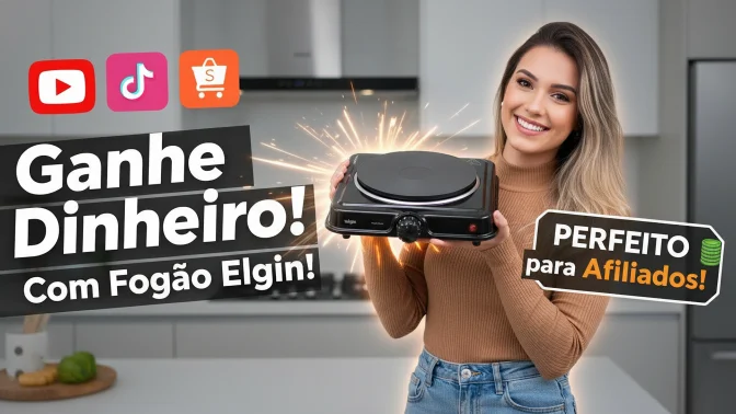 “Mulher sorrindo em uma cozinha moderna enquanto segura um fogão elétrico portátil Elgin Single Cook, com efeitos de brilho ao redor do produto e elementos gráficos destacando plataformas como YouTube, TikTok e Shopee, com frases promocionais ‘Ganhe Dinheiro com Fogão Elgin’ e ‘Perfeito para Afiliados’.”